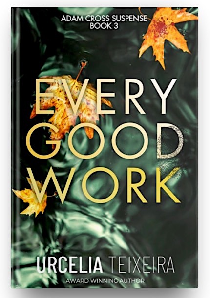 Every Good Work (Book 3) by Urcelia Teixeira